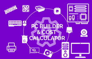 PC Builder and Cost Calculator