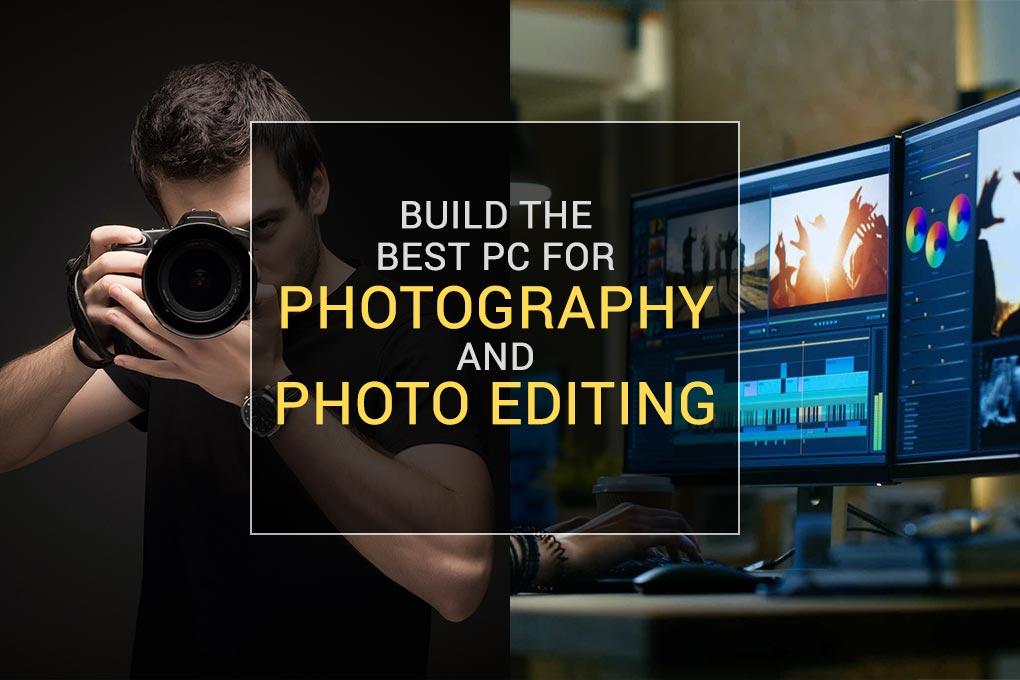 Best PC for Photography and Photo Editing