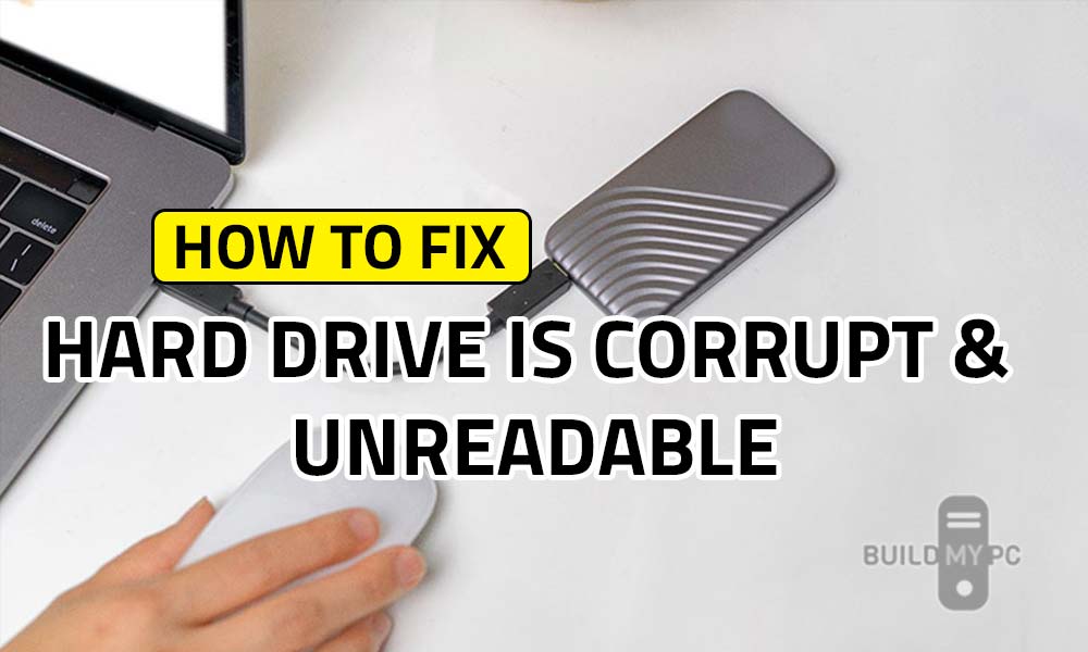 How to fix External Hard Drive Corrupted and Unreadable without Formatting