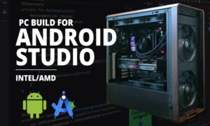 PC Build for Android Studio